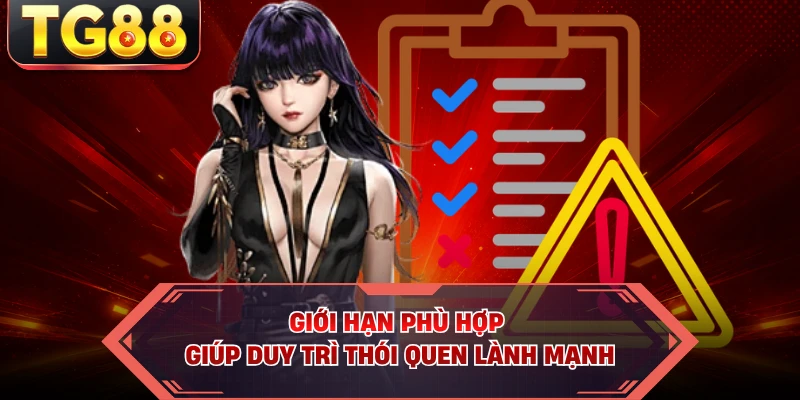 Giới hạn phù hợp giúp duy trì thói quen lành mạnh